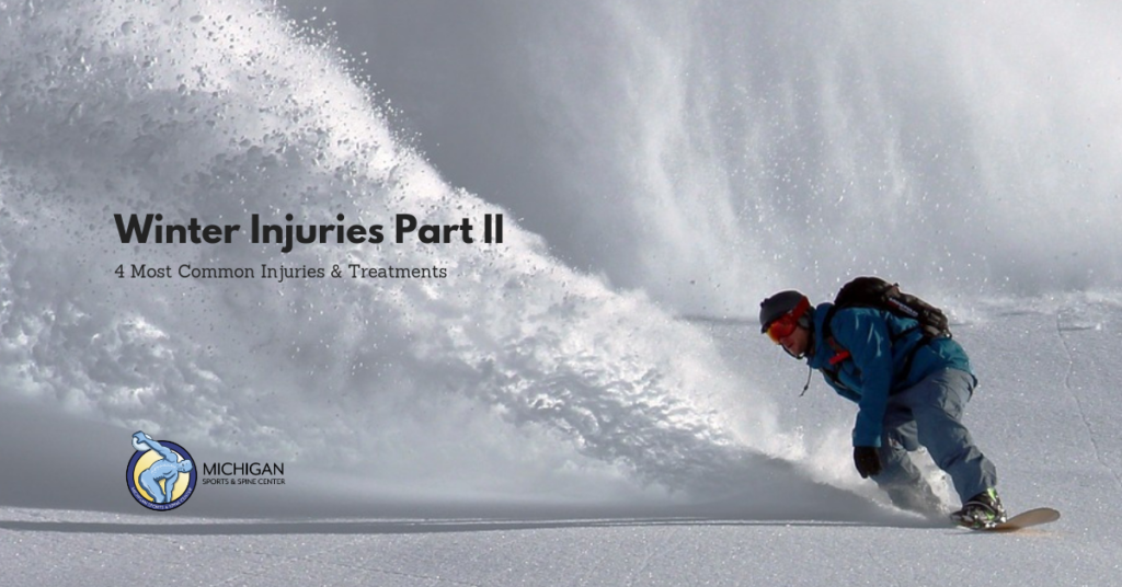 Winter Injuries Part II – 4 Most Common Injuries & Treatments