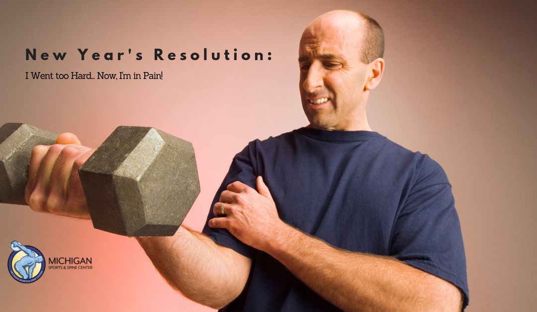 New Year’s Resolution:  I Went too Hard…Now, I’m in Pain!