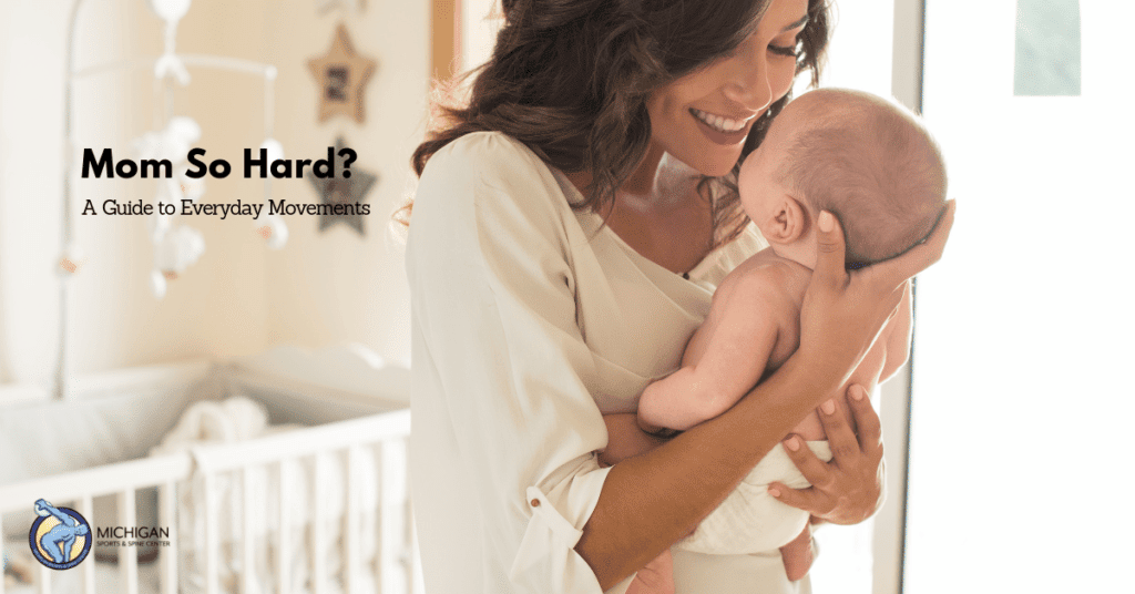Mom So Hard? – A Guide to Everyday Movements