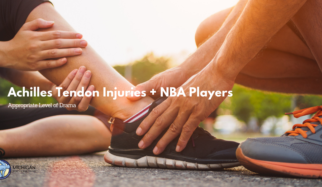 Achilles Tendon Injuries + NBA Players = Appropriate Level of Drama