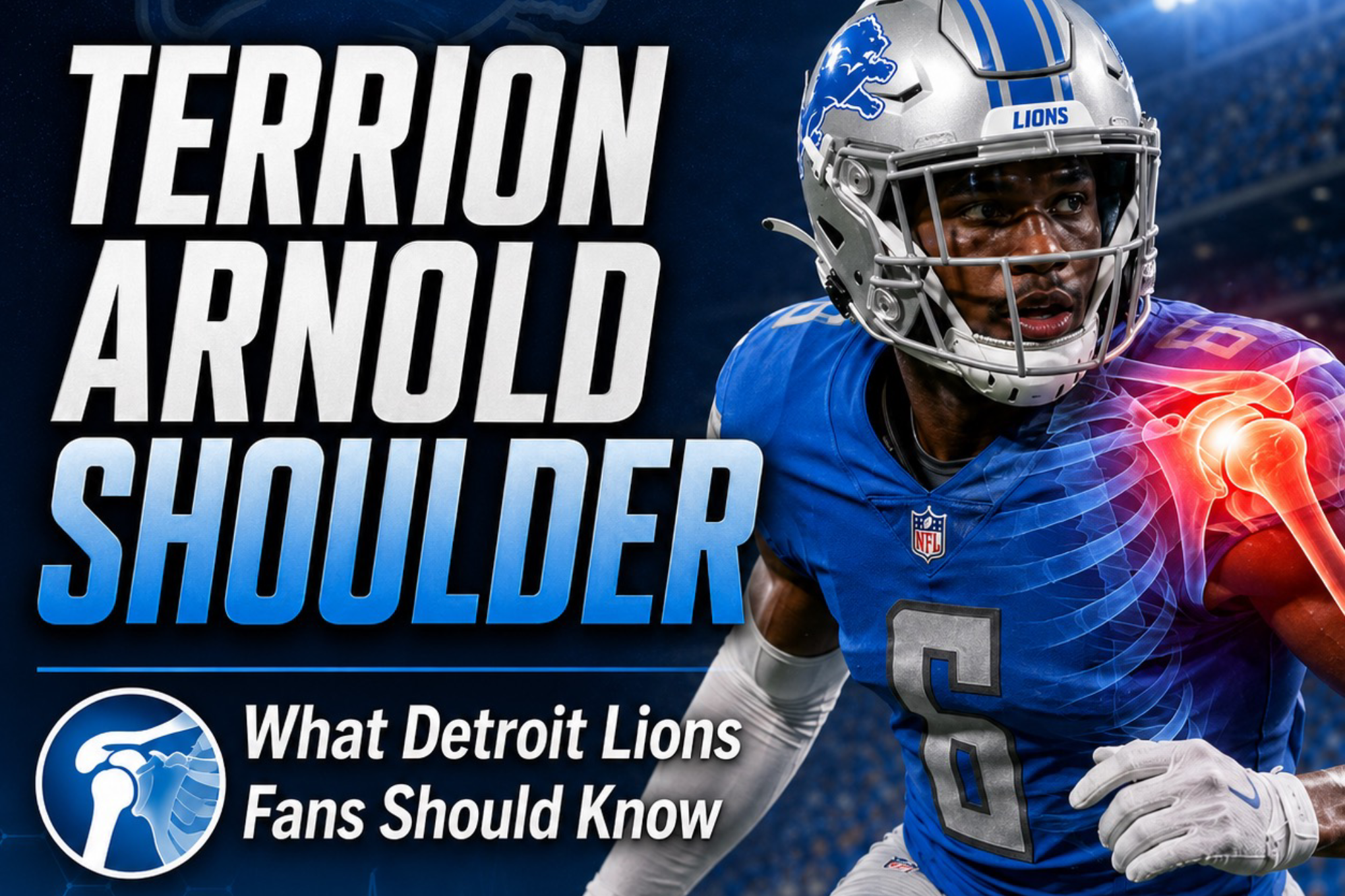 Terrion Arnold Shoulder Injury: What Detroit Lions Fans Can Learn About Football Shoulder Injuries